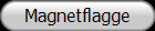 Magnetflagge